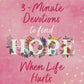 3-minute Devotion To Find Hope When Life Hurts