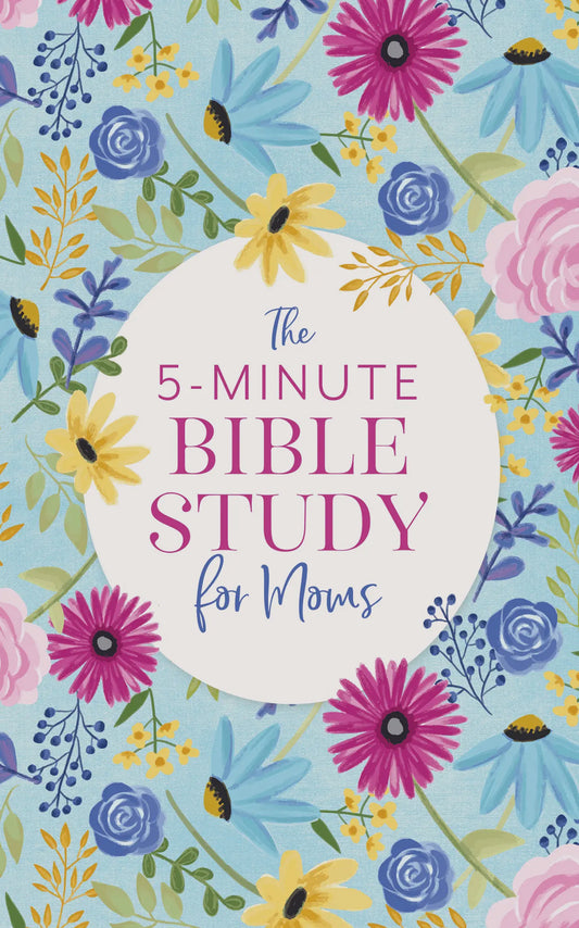 The 5-Minute Bible Study For Moms