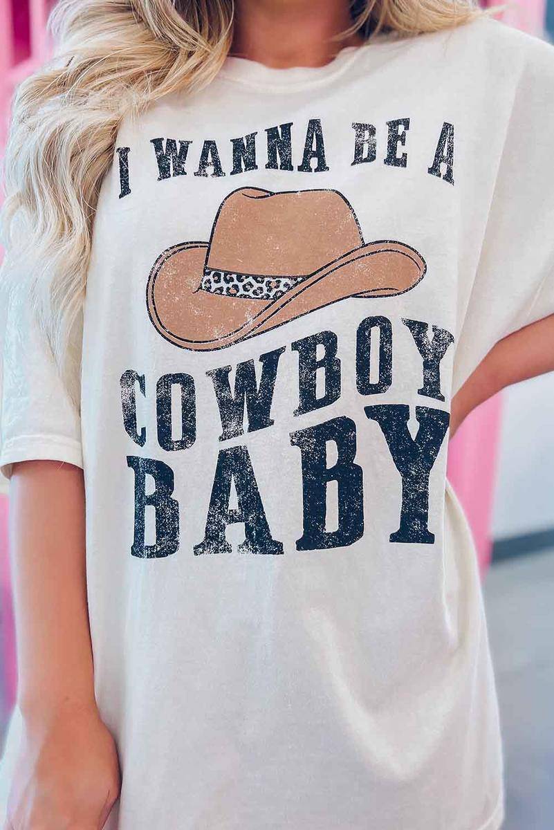 I WANNA BE A COWBOY Western Graphic Oversized Tee